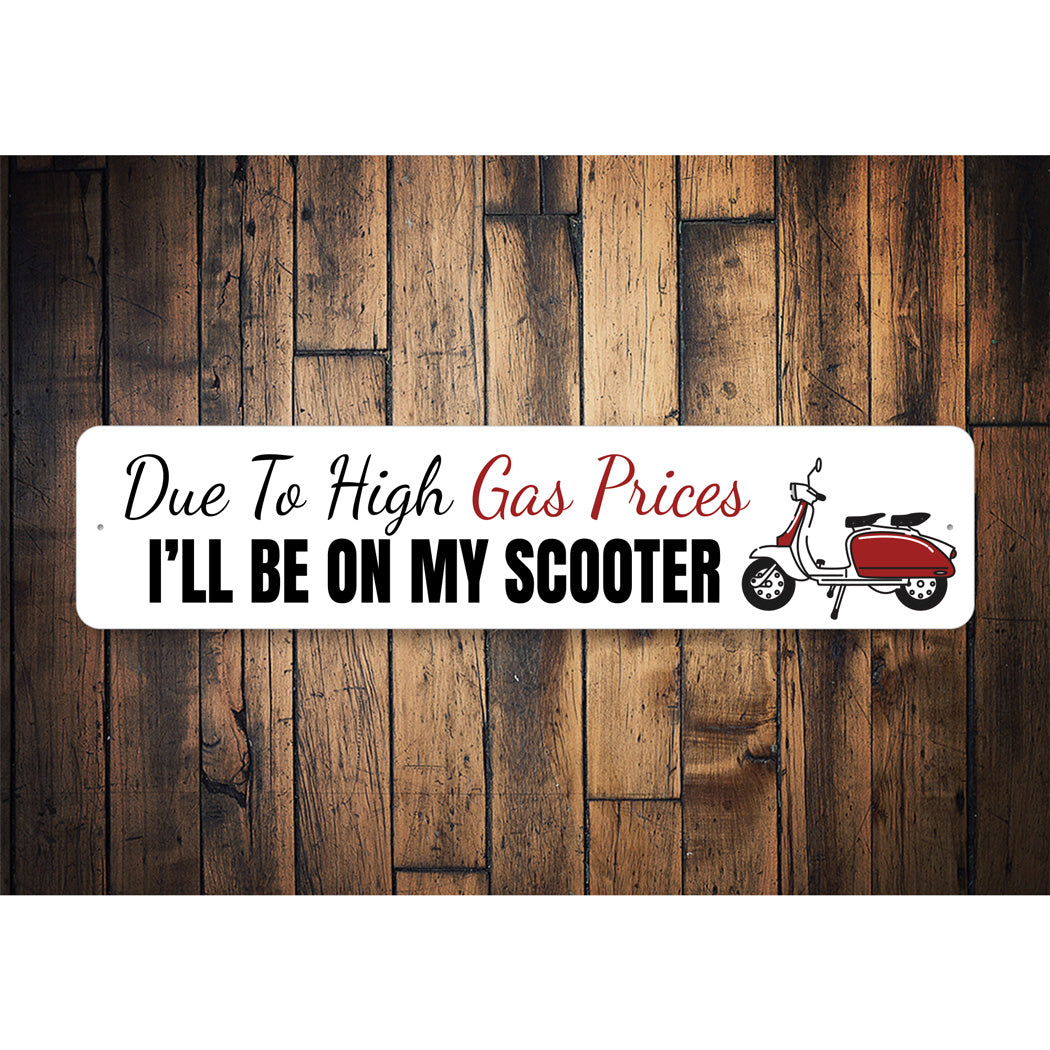 Scooter Gas Price Humor Sign