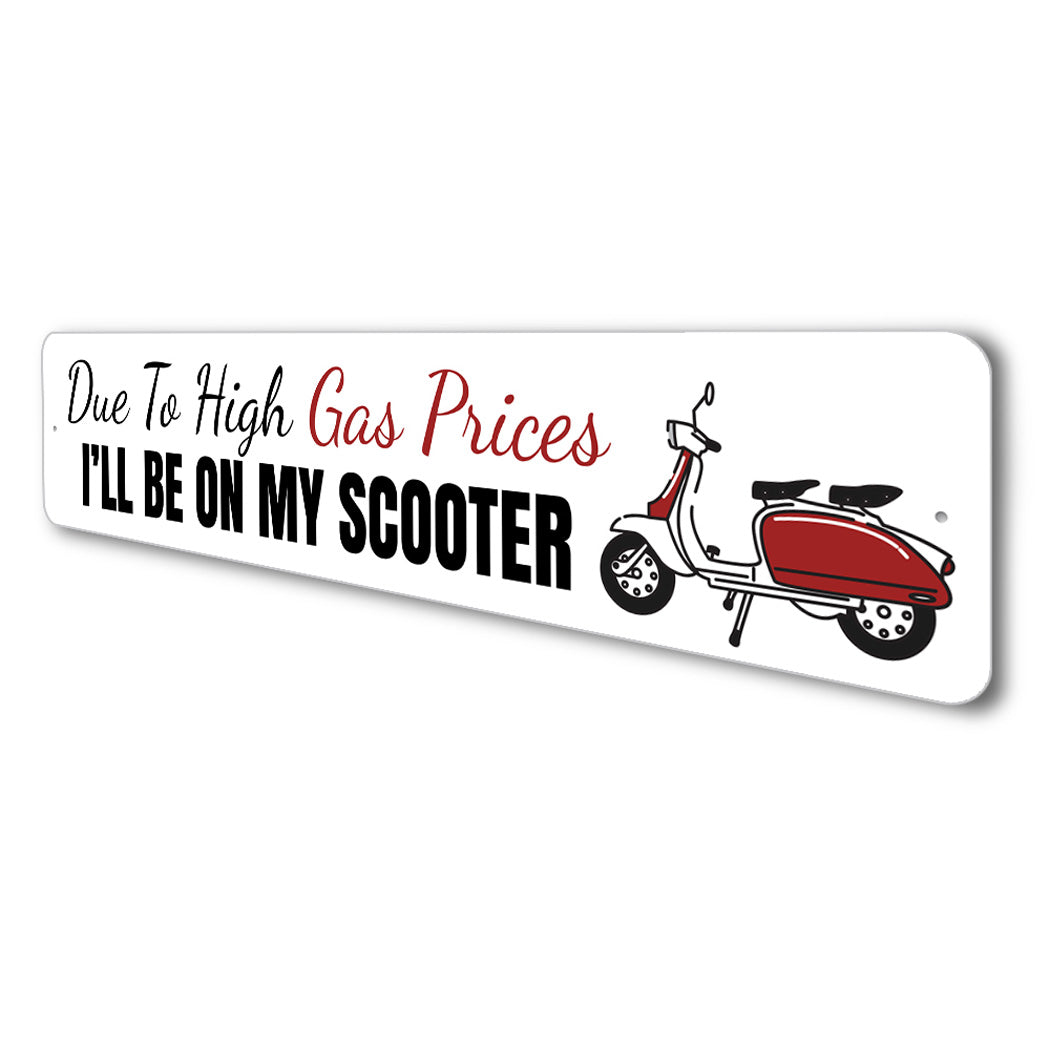 Scooter Gas Price Humor Sign