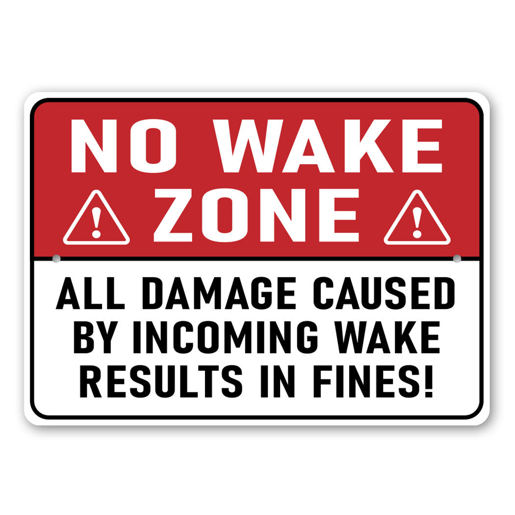 Wake Results In Fine Warning Sign