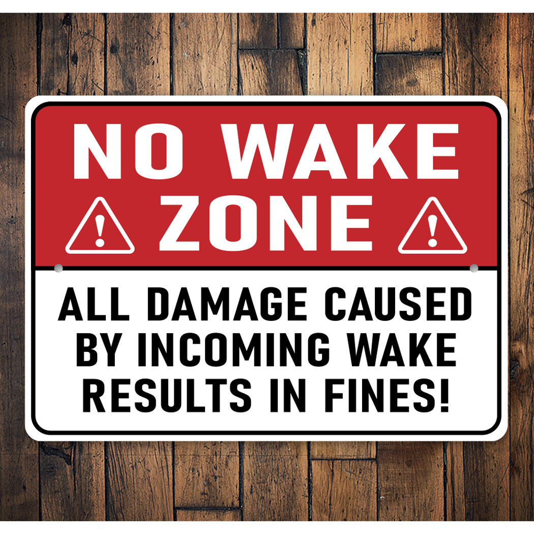Wake Results In Fine Warning Sign