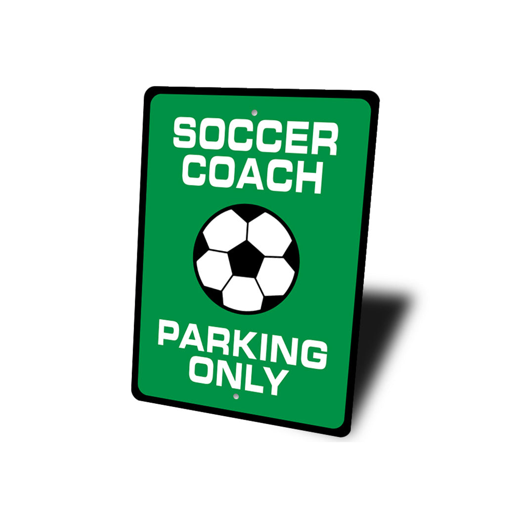 Soccer Coach Parking Sign