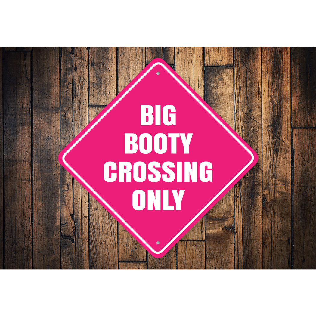 Big Booty Crossing Sign