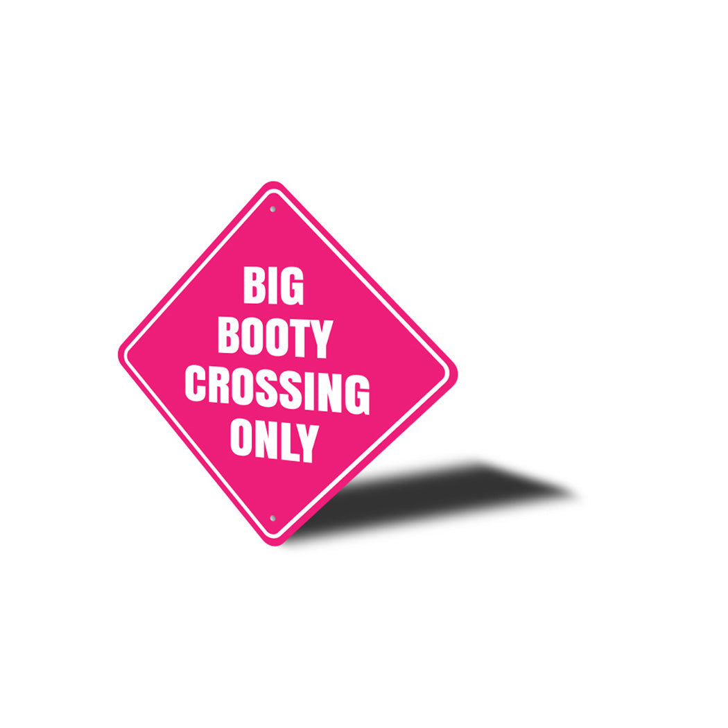 Big Booty Crossing Sign