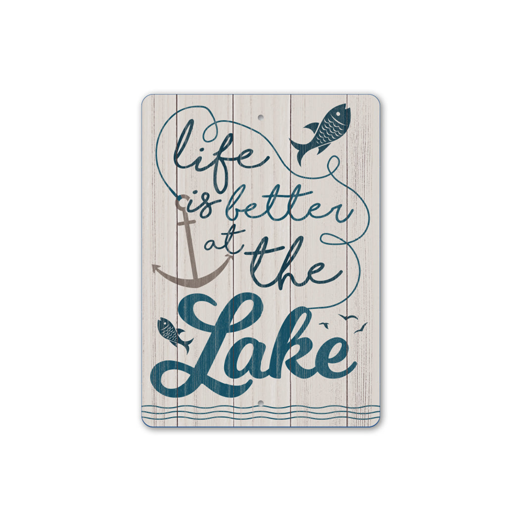 Life Better At The Lake Sign