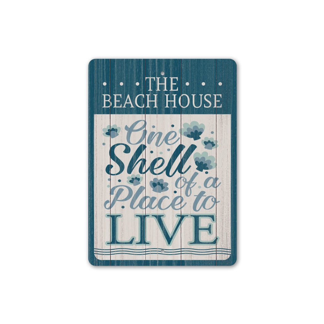 One Shell Of A Place Sign