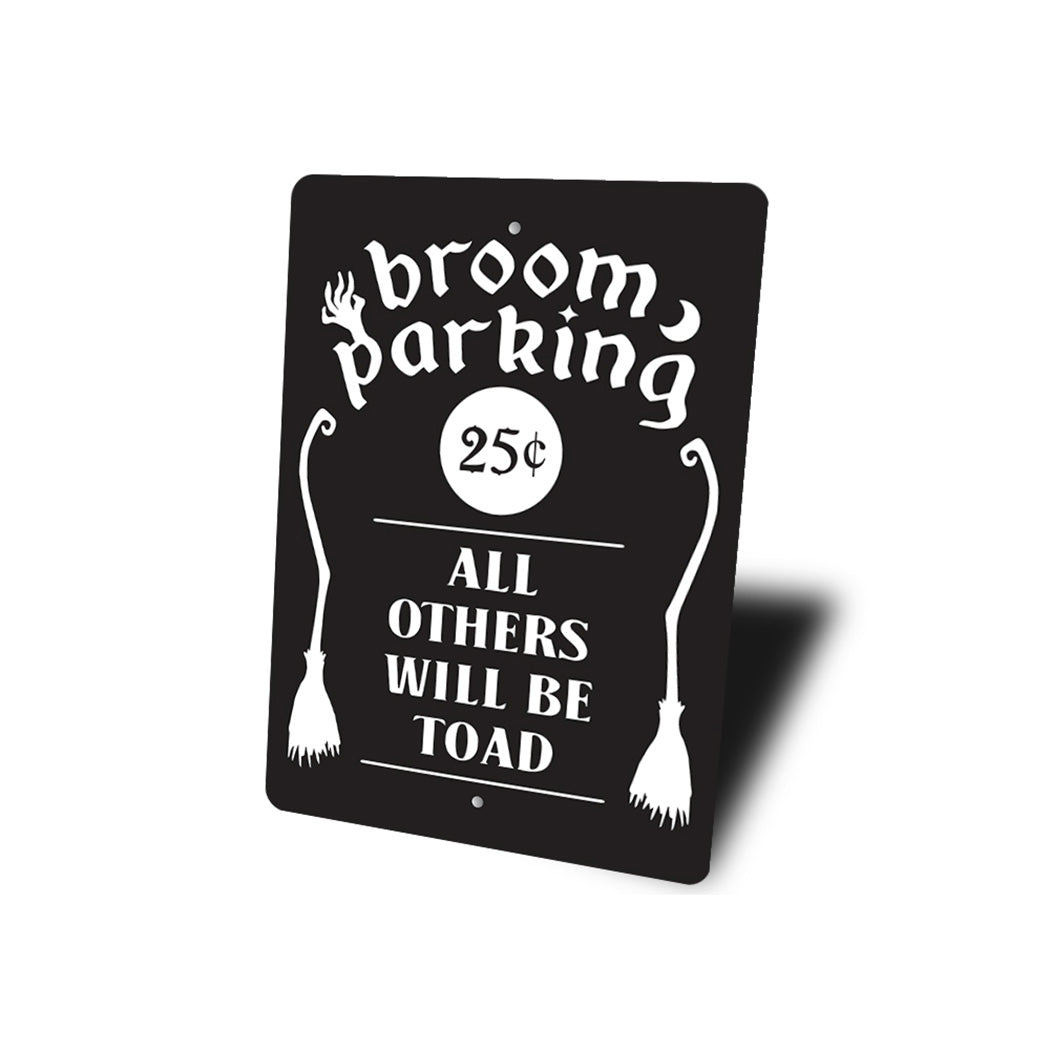 Broom Parking All Others Toad Sign