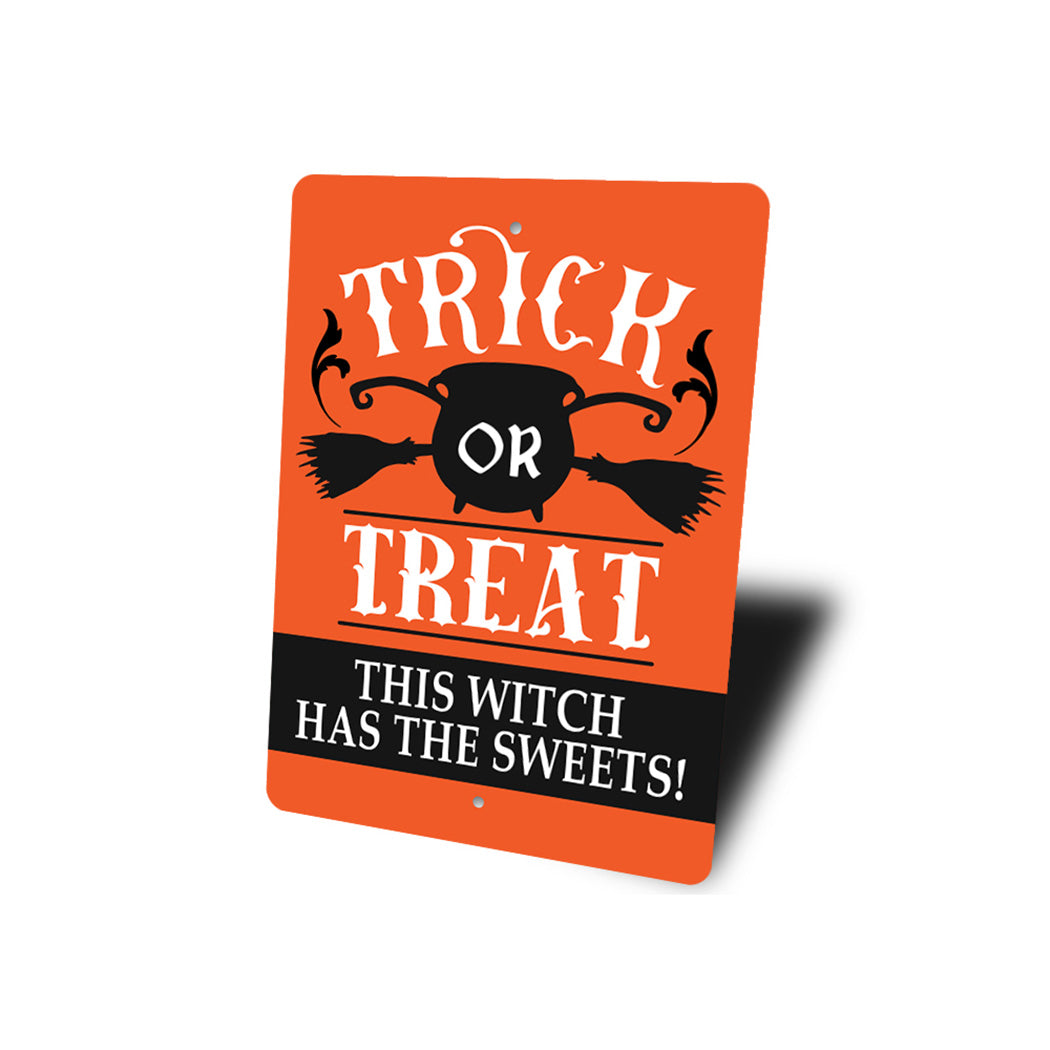 Trick Or Treat Witch Has The Treats Sign