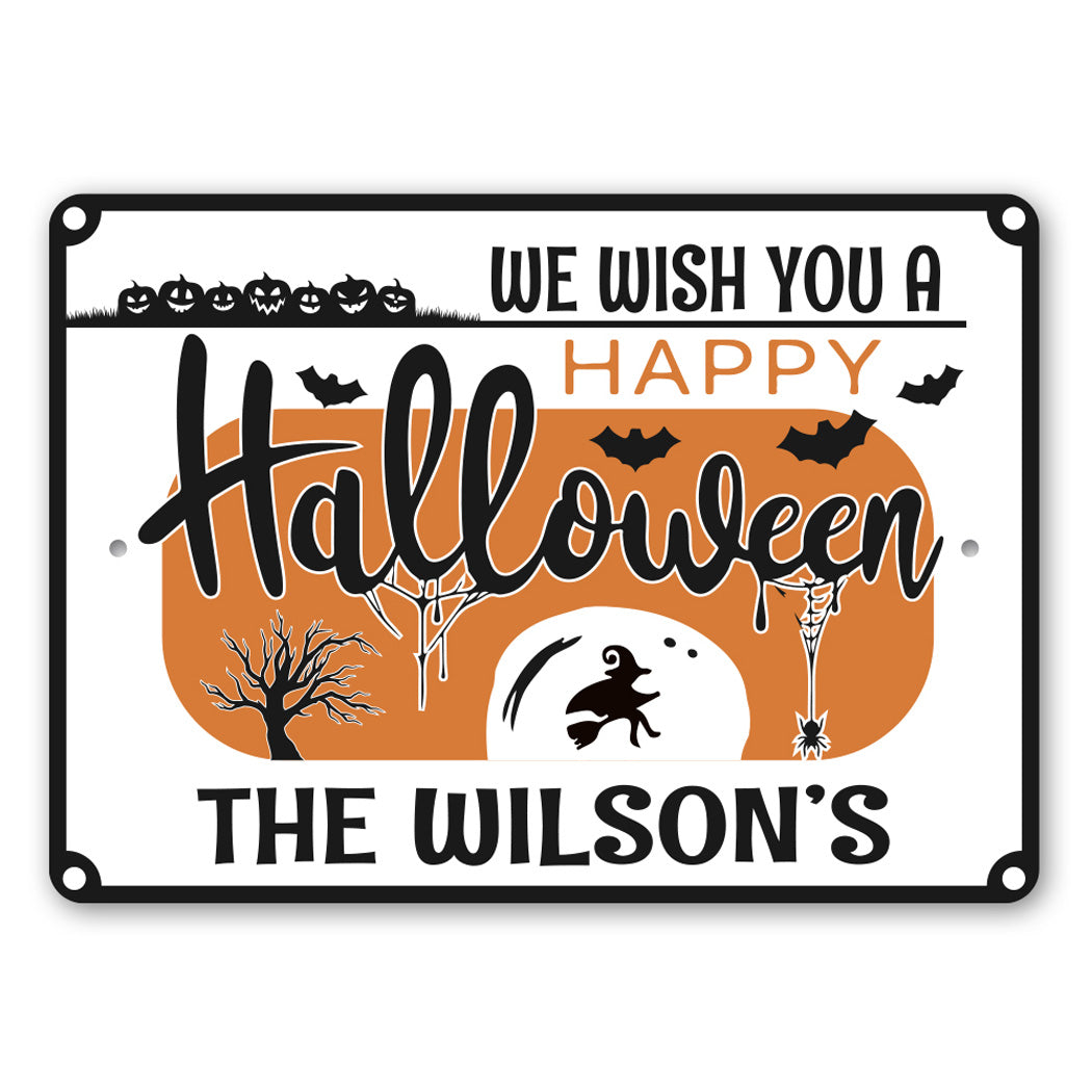 We Wish You A Happy Halloween Sign