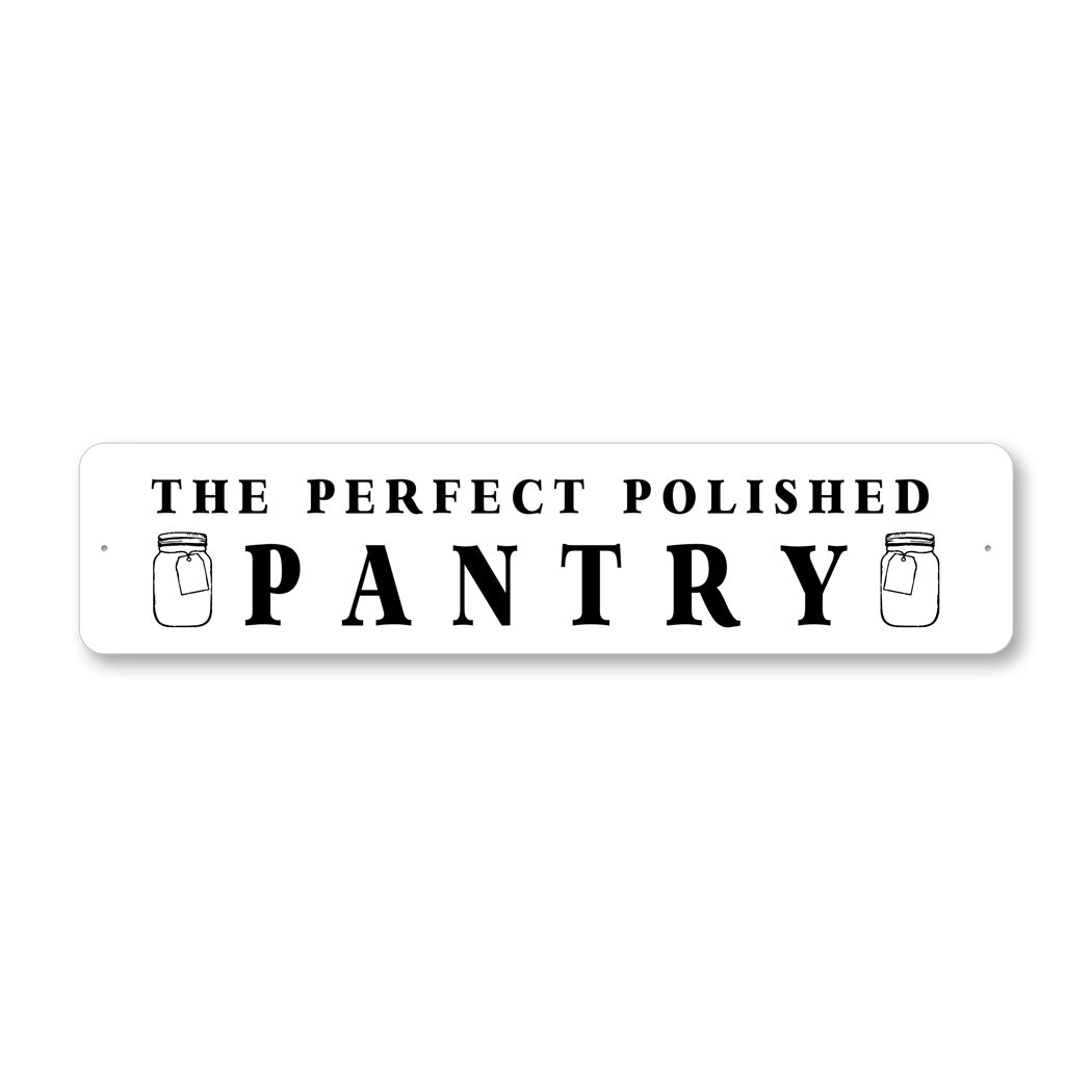 The Perfect Polished Pantry Sign