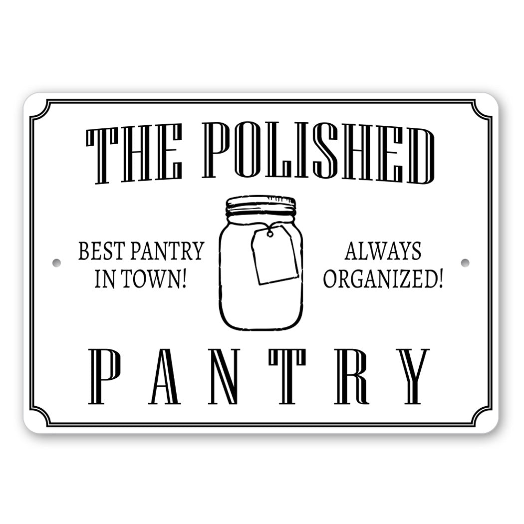 The Polished Pantry Always Organized Sign