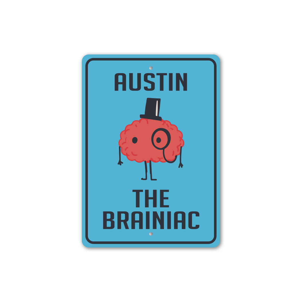 The Brainiac Kid Sign