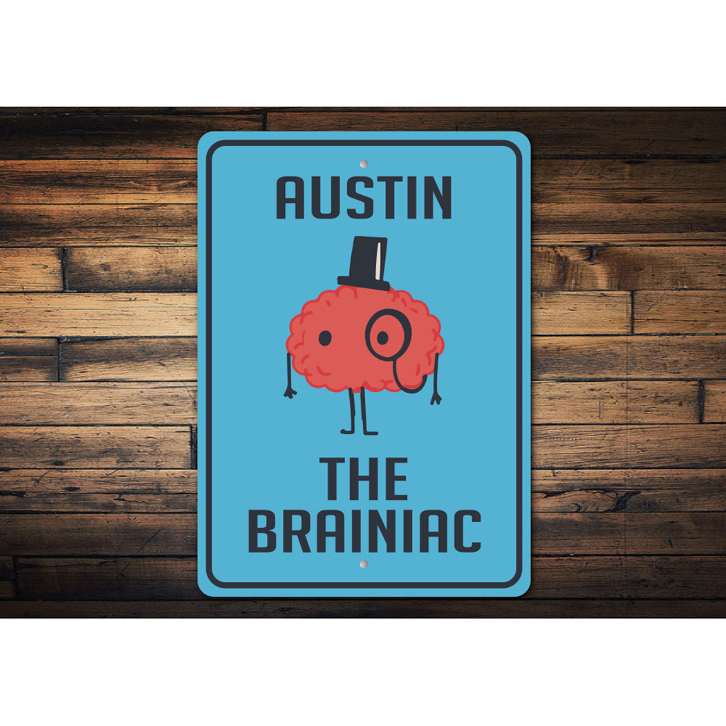 The Brainiac Kid Sign