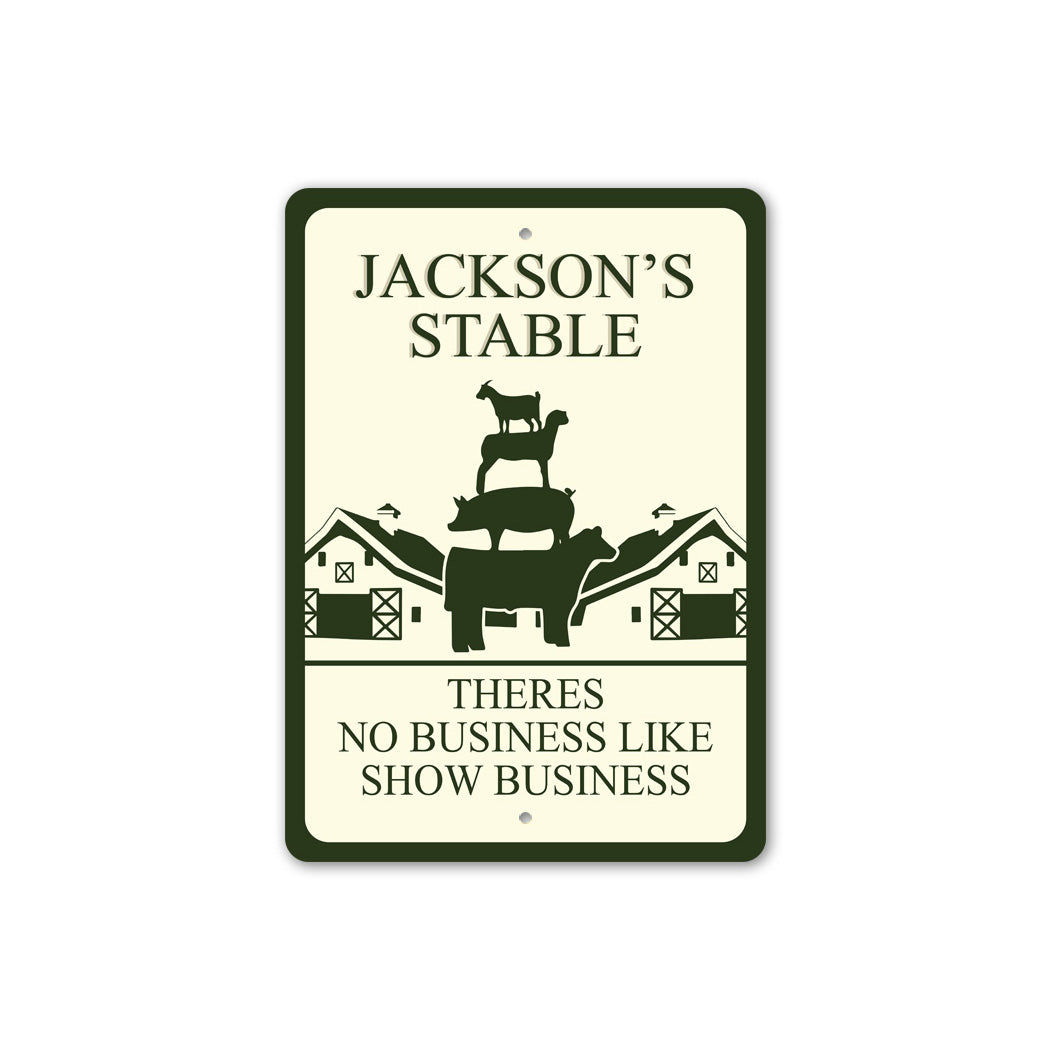 Custom Stable Show Business Sign