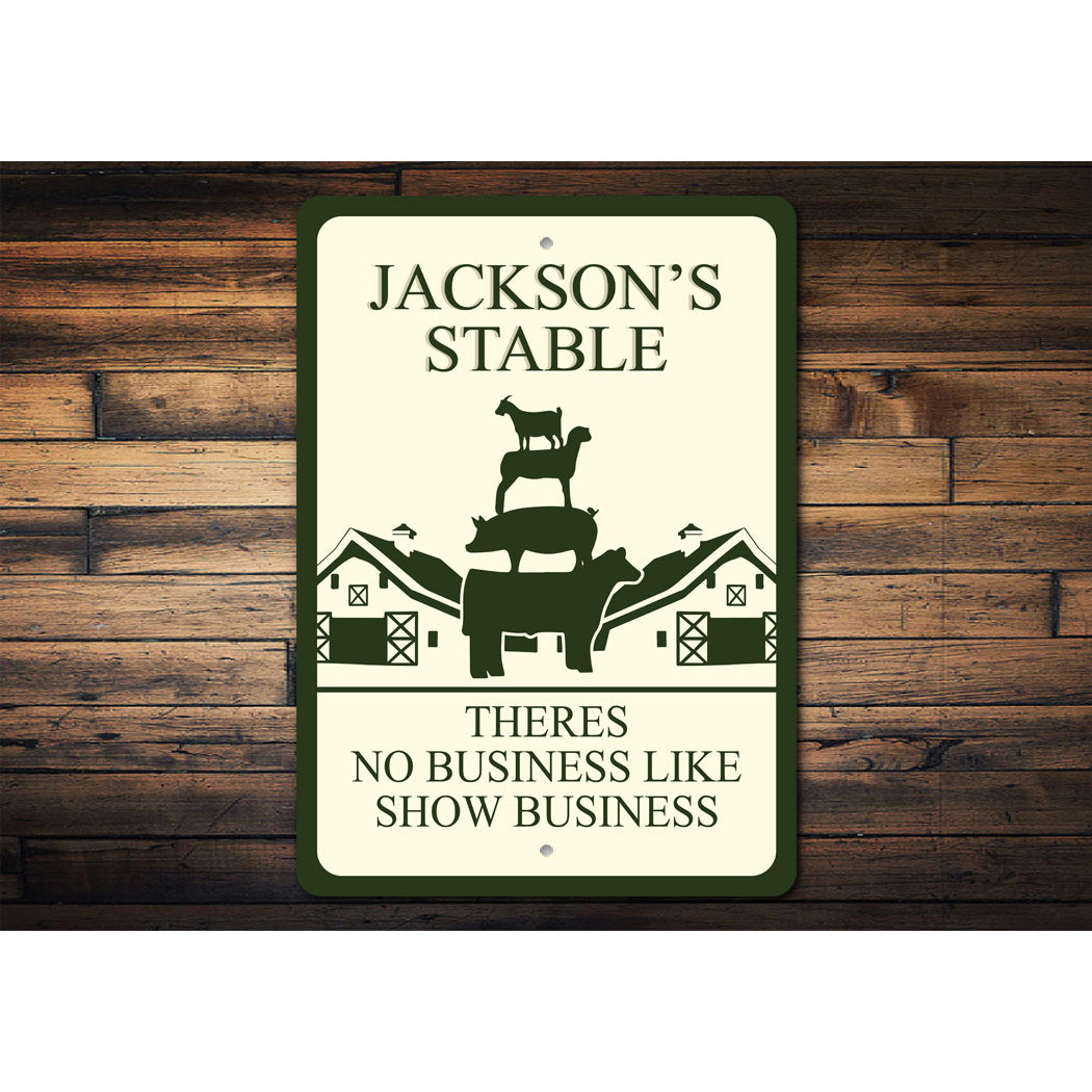 Custom Stable Show Business Sign