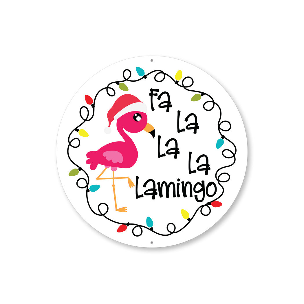 Fa lalala Flamingo Circle Sign