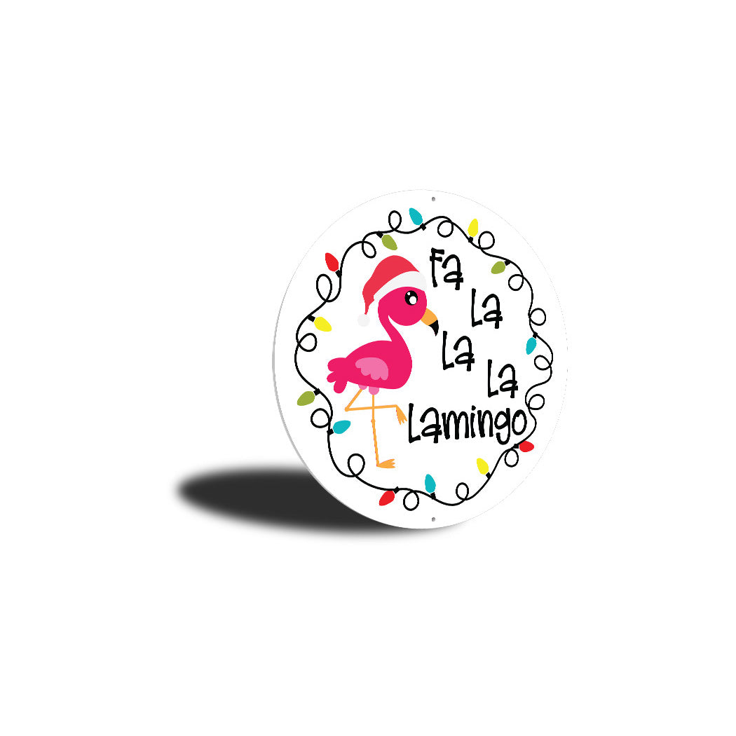 Fa lalala Flamingo Circle Sign