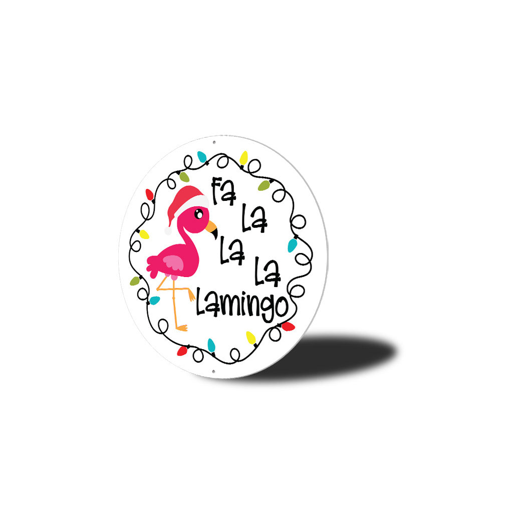 Fa lalala Flamingo Circle Sign