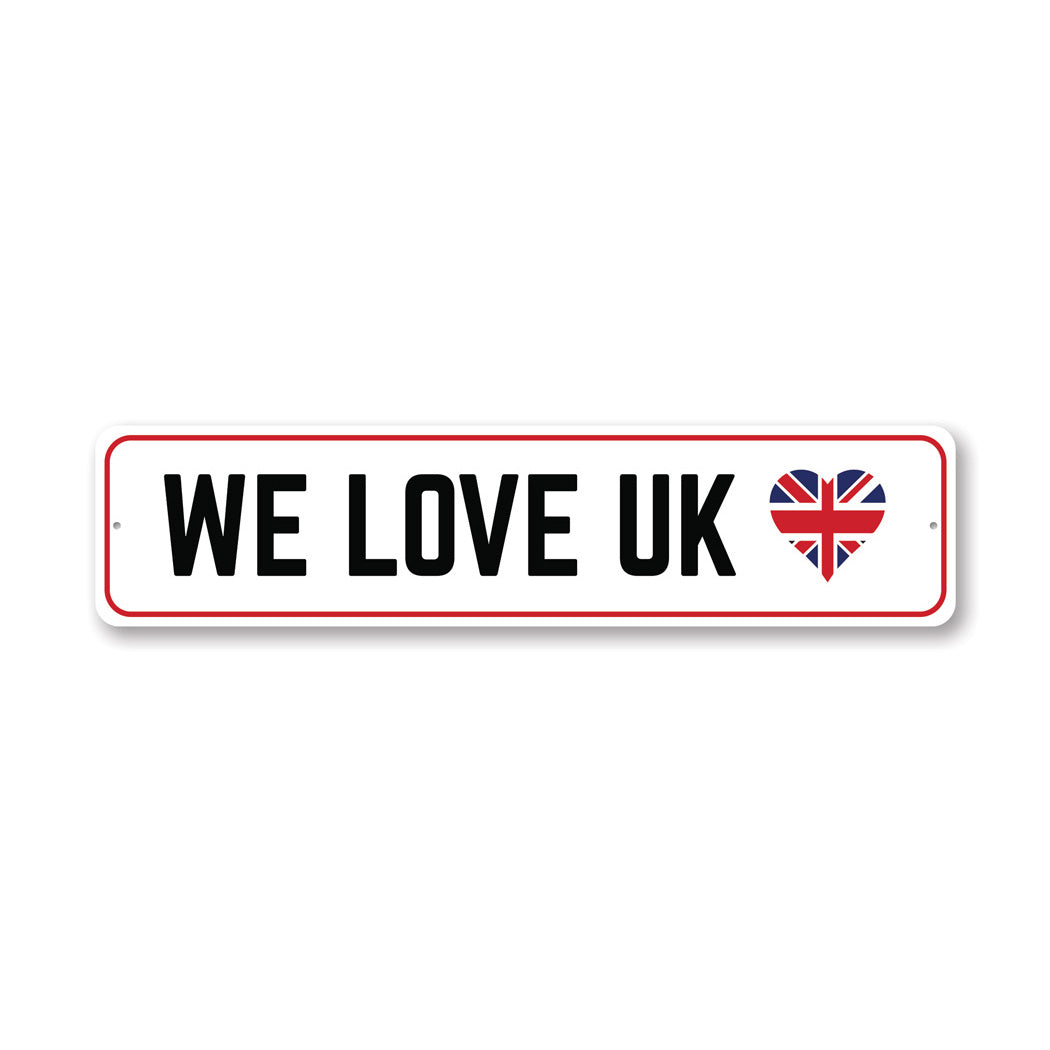 We LOVE UK Sign