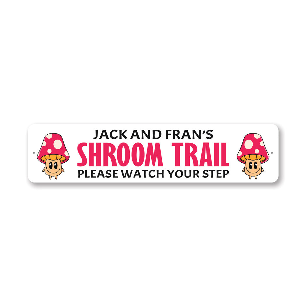Custom Shroom Trail Sign