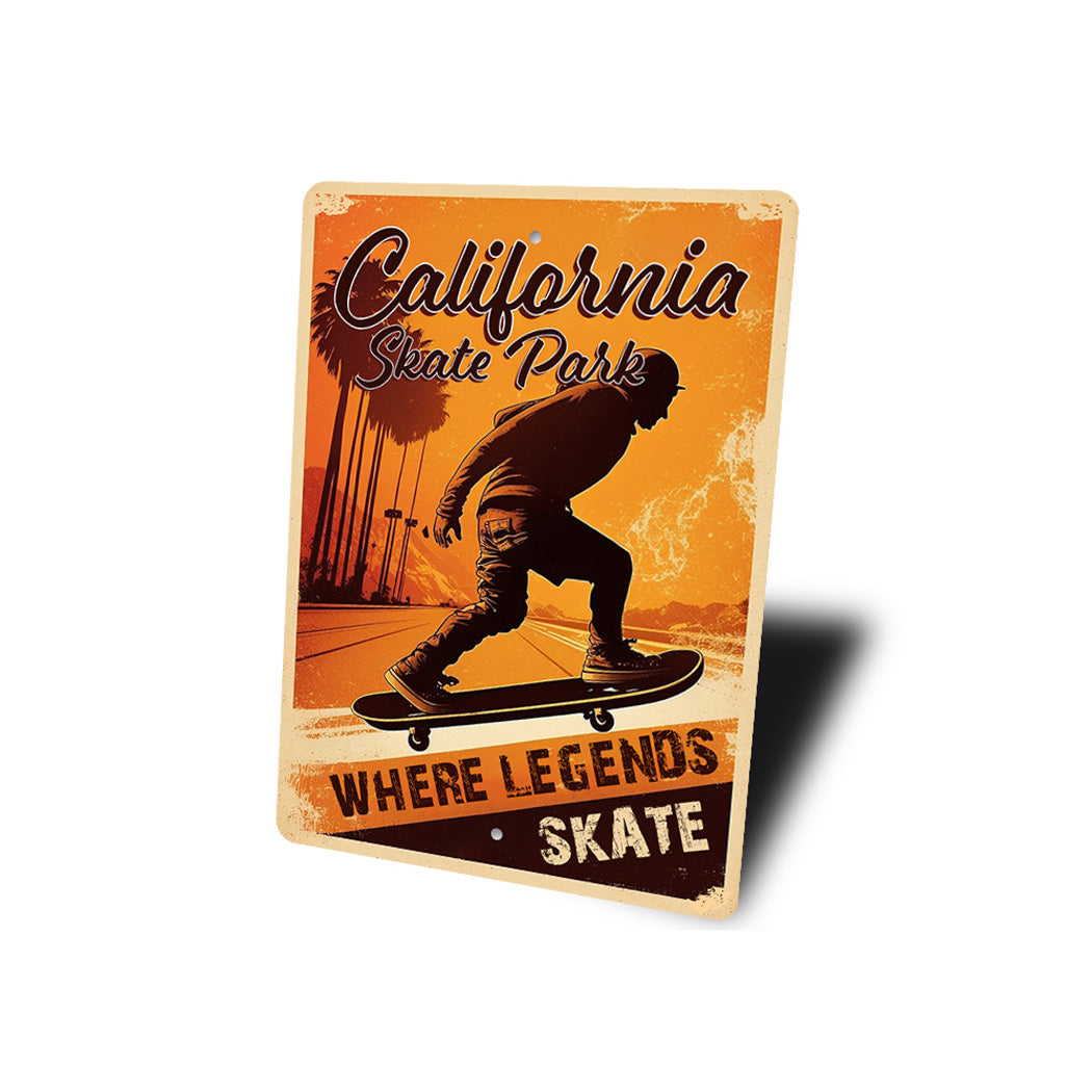 California Skate Park Where Legends Skate Sign