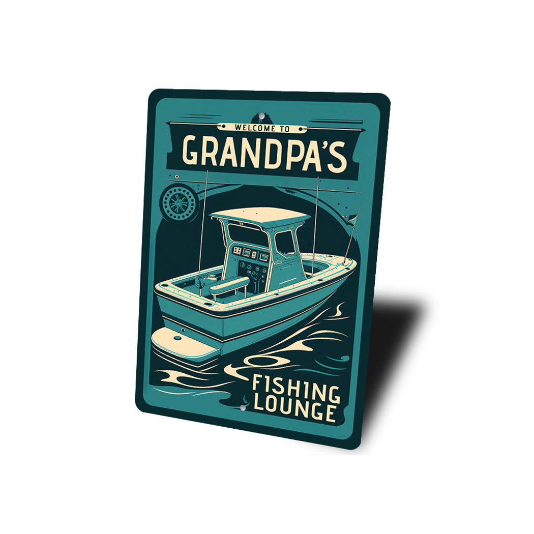 Welcome to Grandpas Fishing Lounge Sign