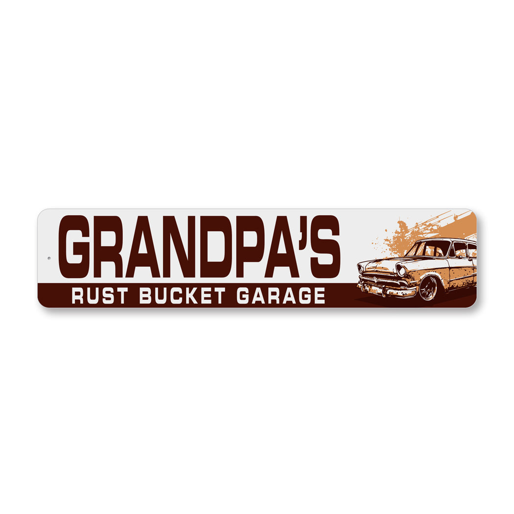 Grandpas Rust Bucket Garage Sign