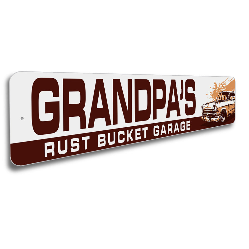 Grandpas Rust Bucket Garage Sign
