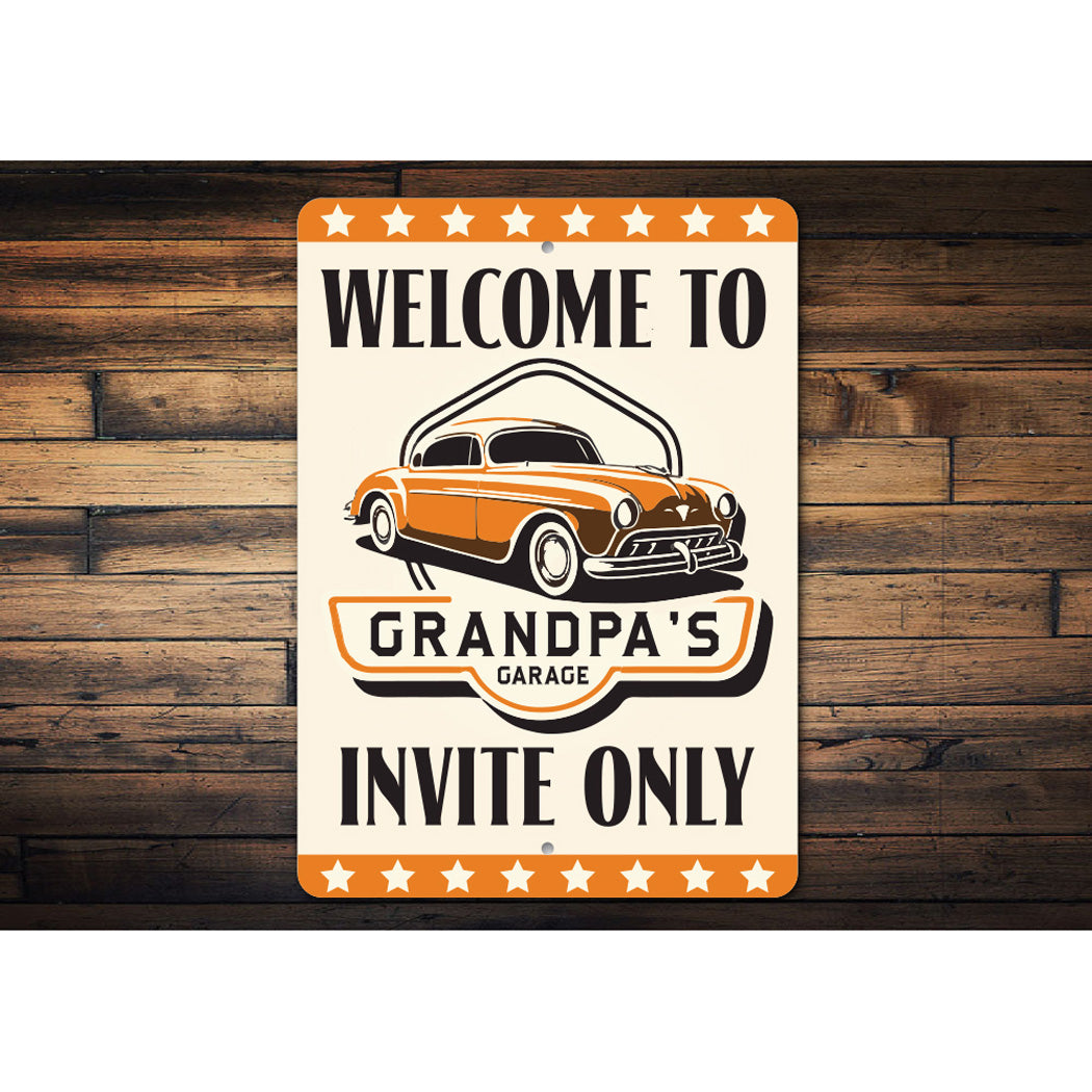 Welcome To Grandpas Garage Invite Only Sign
