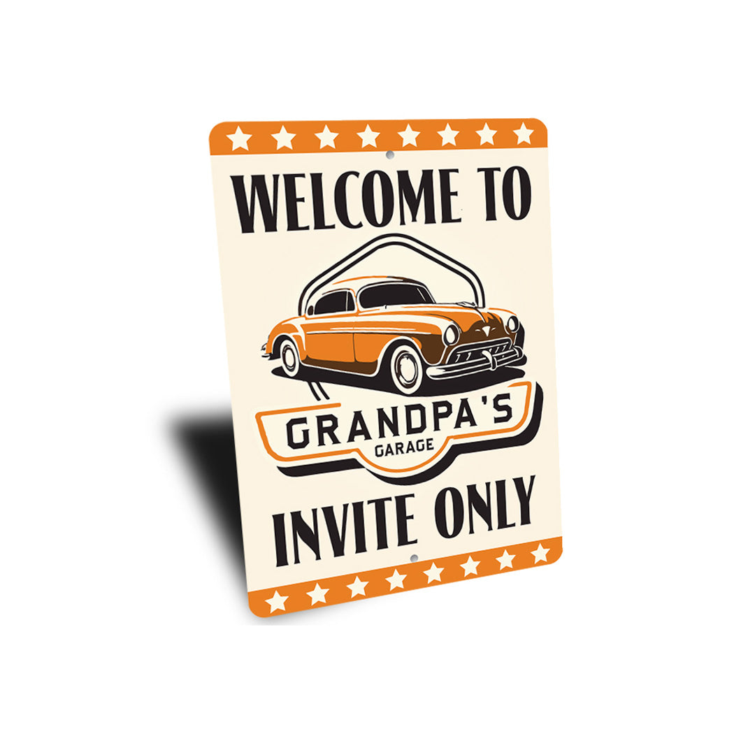 Welcome To Grandpas Garage Invite Only Sign
