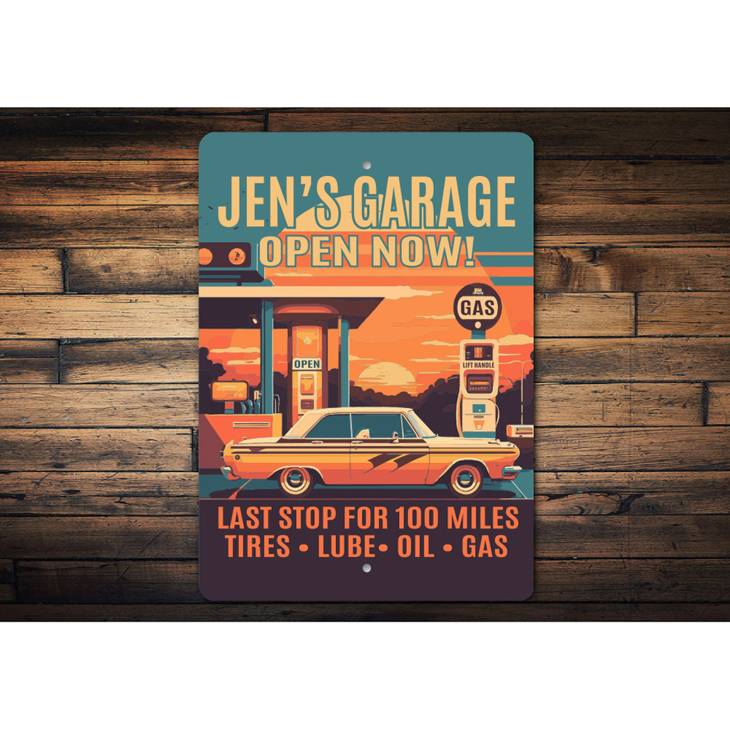 Retro Garage Open Now Last Stop For 100 Miles Sign
