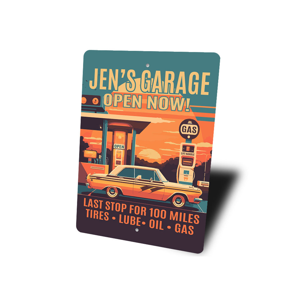 Retro Garage Open Now Last Stop For 100 Miles Sign