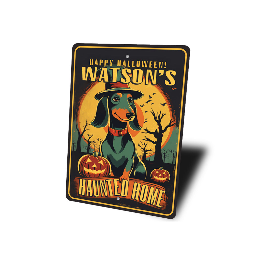 Custom Welcome To Dachshund Haunted Home Sign