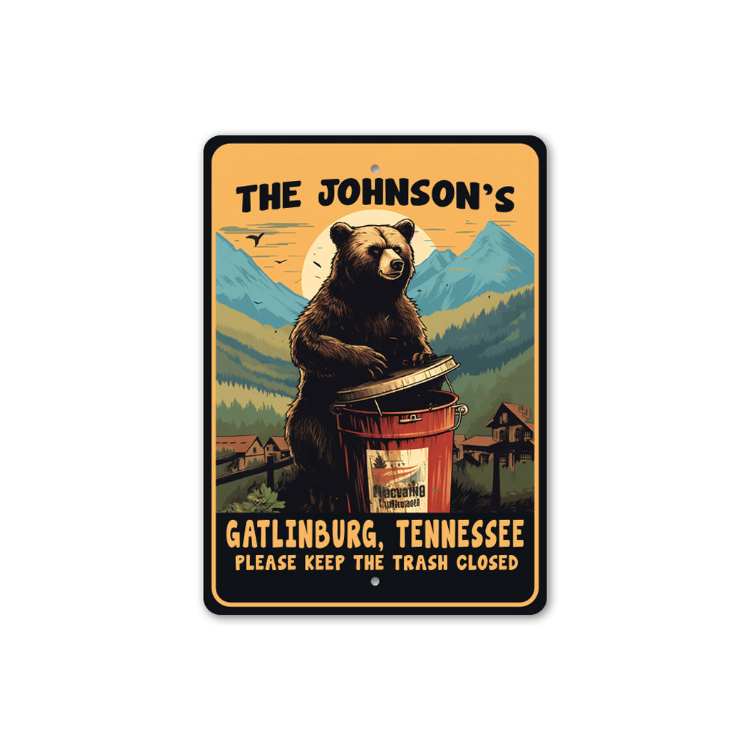 Keep The Trash Can Closed Bear Sign