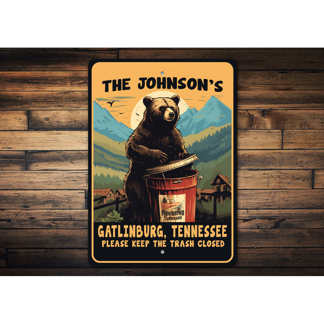 Keep The Trash Can Closed Bear Sign