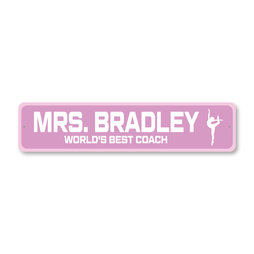 Custom World's Best Dancing Coach Sign