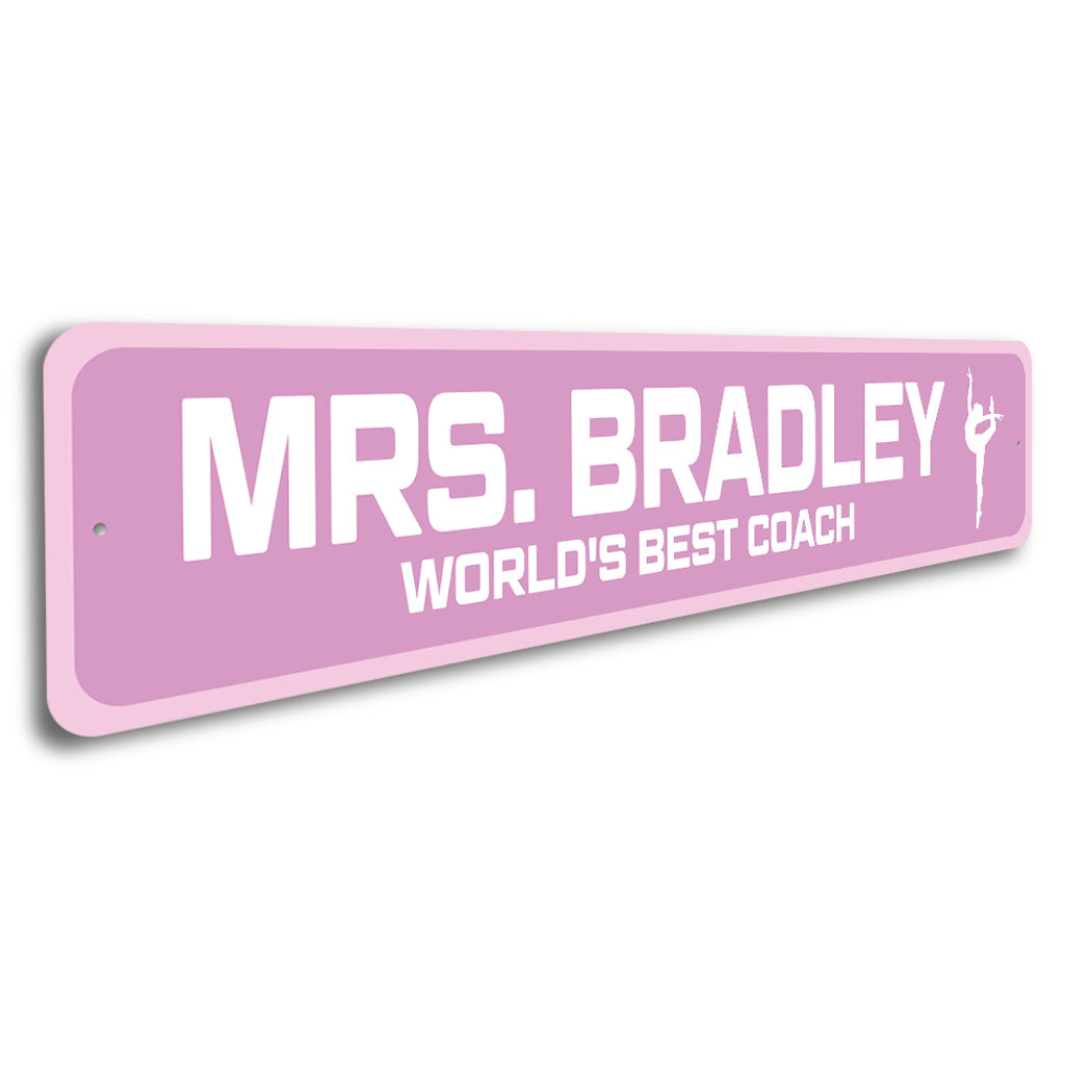 Custom World's Best Dancing Coach Sign