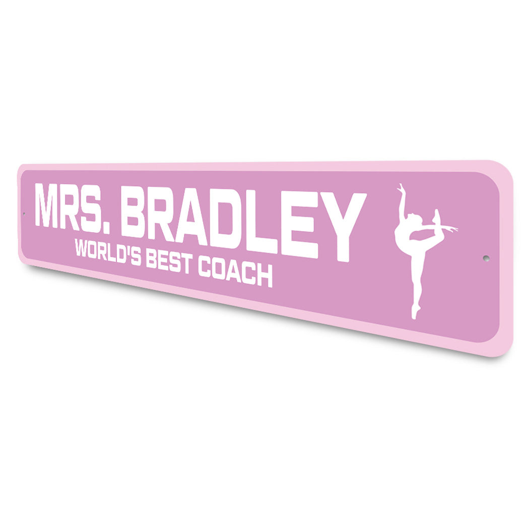 Custom World's Best Dancing Coach Sign