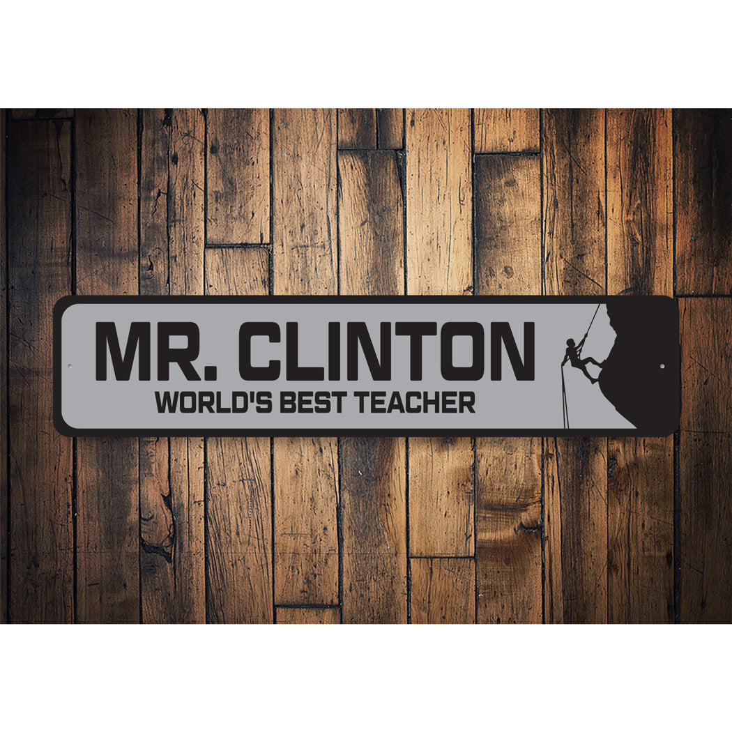 Custom World's Best Mountain Climbing Teacher Sign