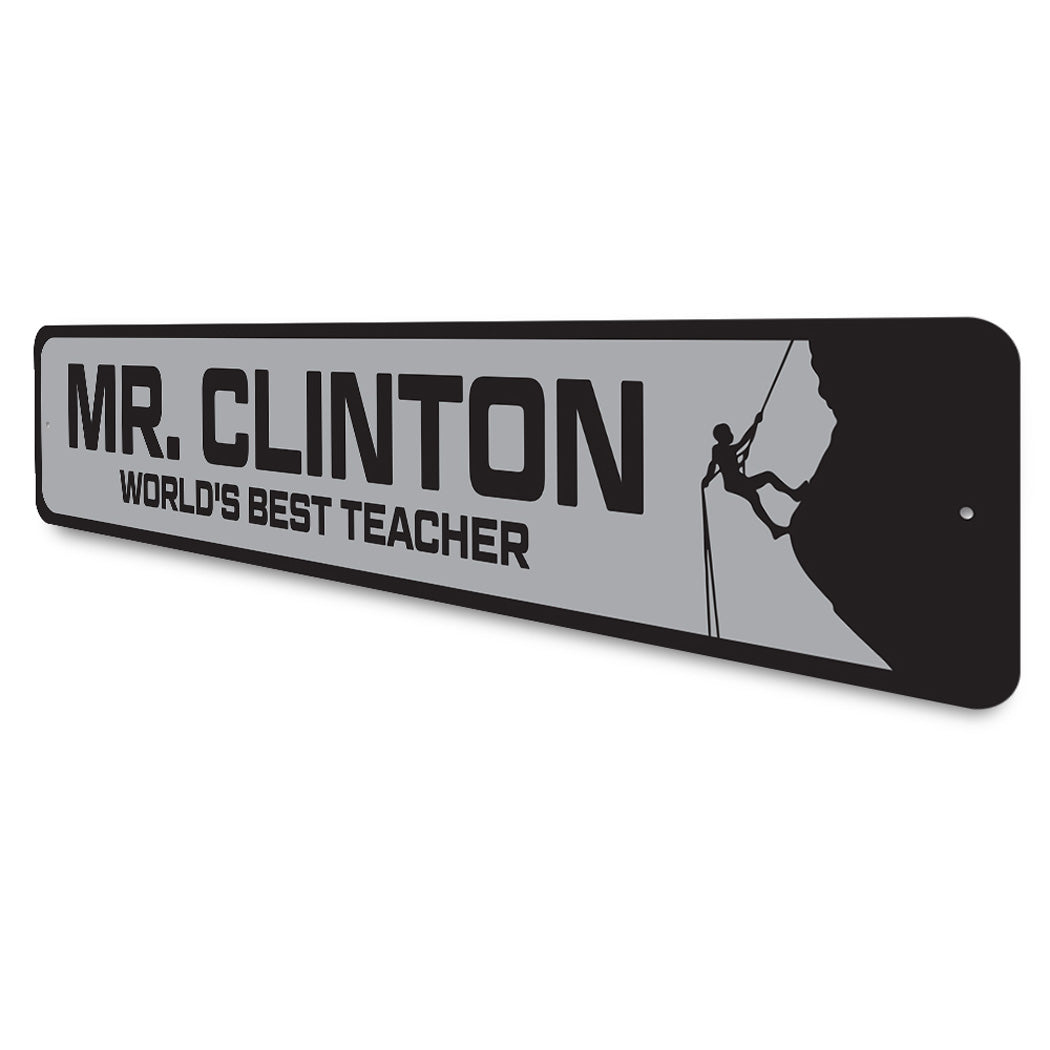 Custom World's Best Mountain Climbing Teacher Sign