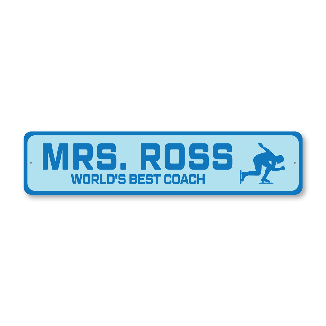 Custom World's Best Speed Skating Teacher Sign