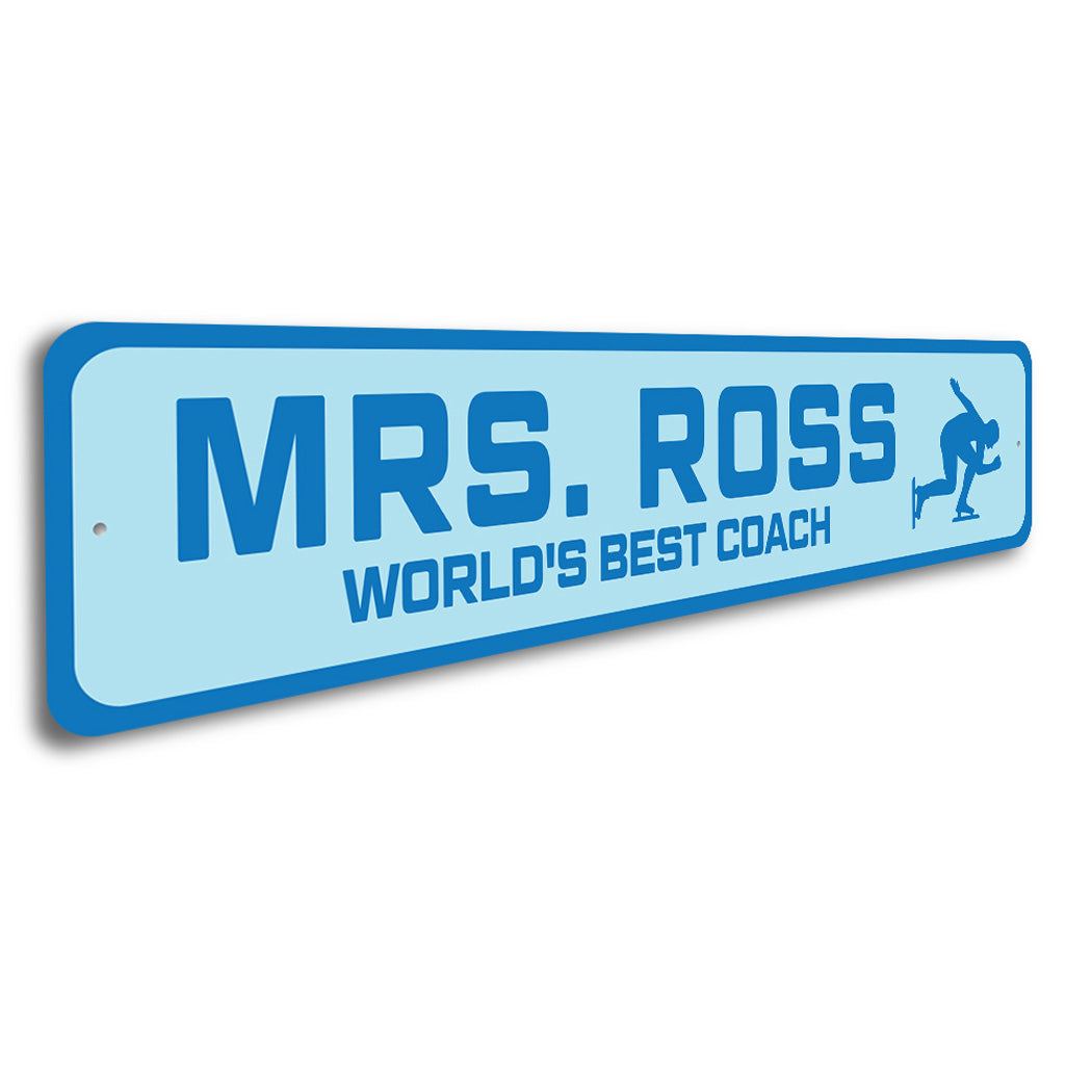 Custom World's Best Speed Skating Teacher Sign