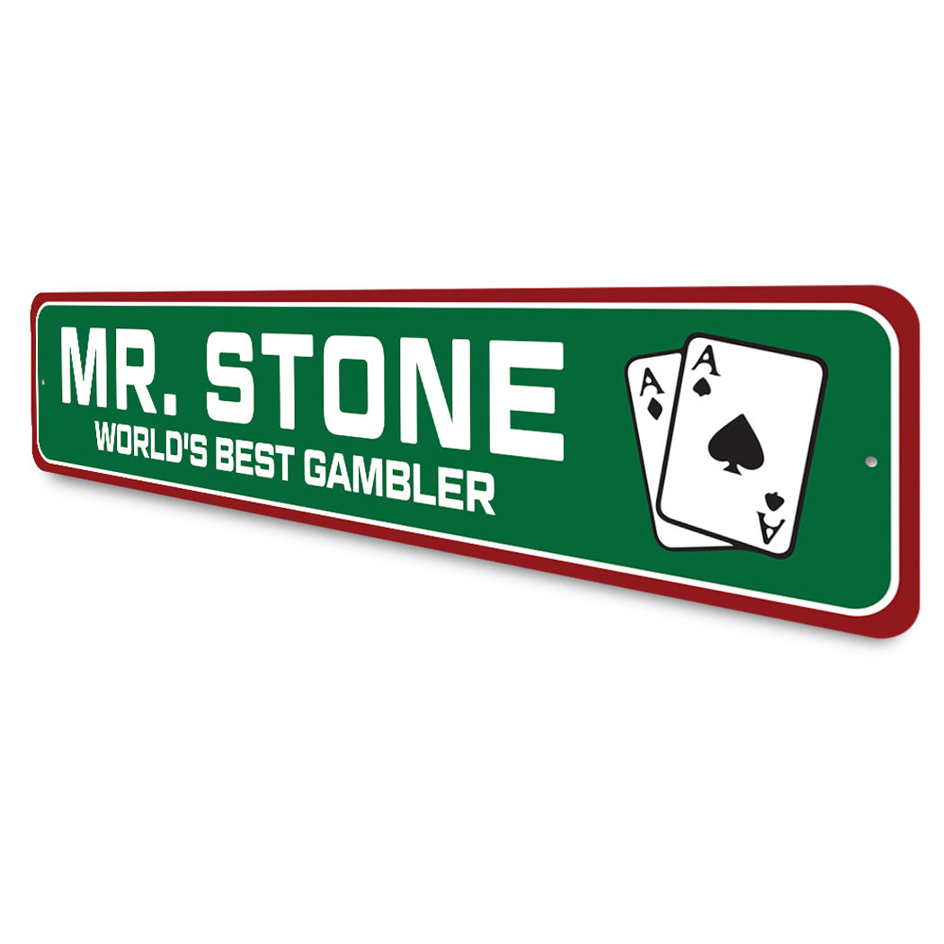 Custom World's Best Worlds Best Gambler Sign