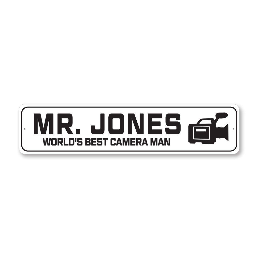 Custom World's Best Worlds Best Camera Man Sign