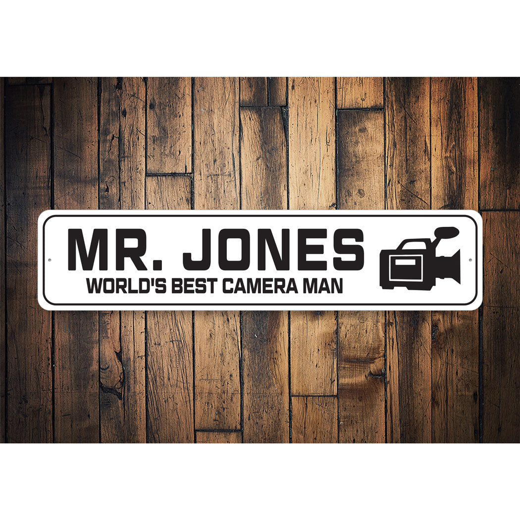 Custom World's Best Worlds Best Camera Man Sign