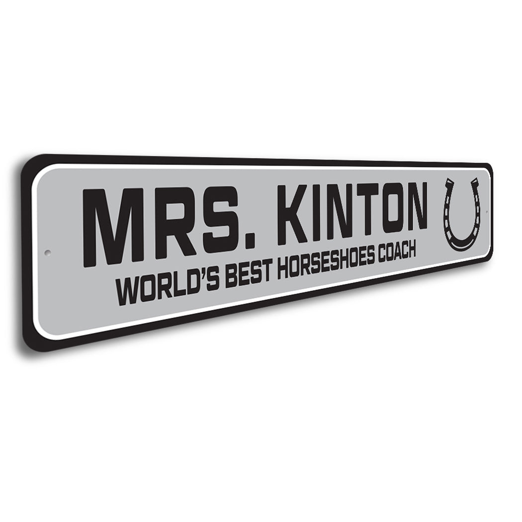 Custom World's Best Horseshoes Coach Sign