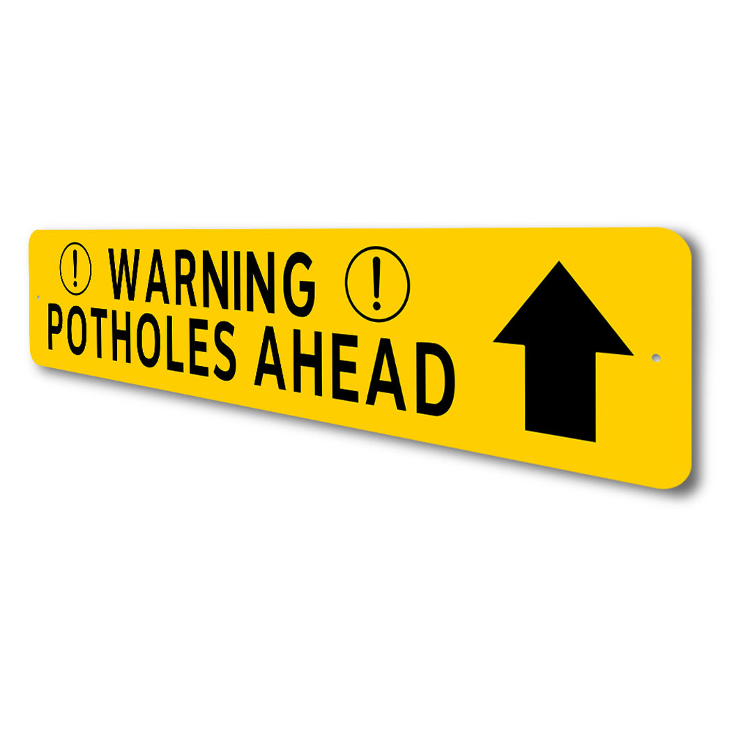 Warning Potholes Ahead Arrow Sign