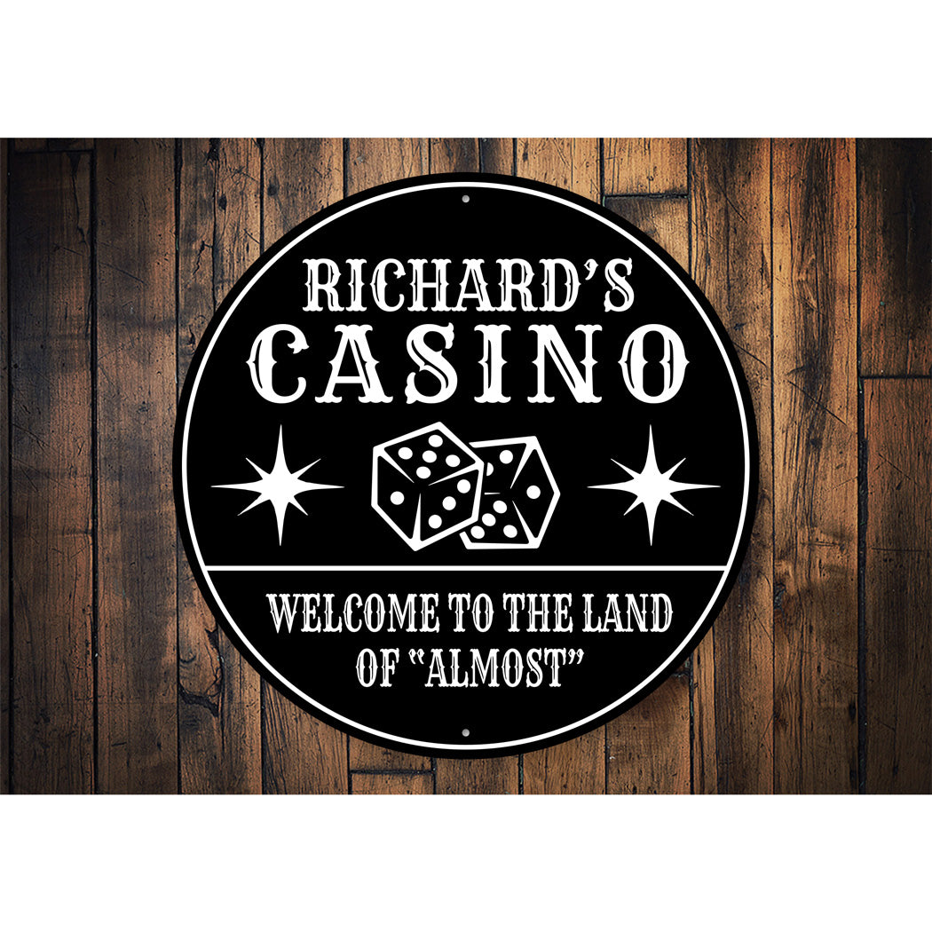 Casino Welcome To The Land Of Almost Sign