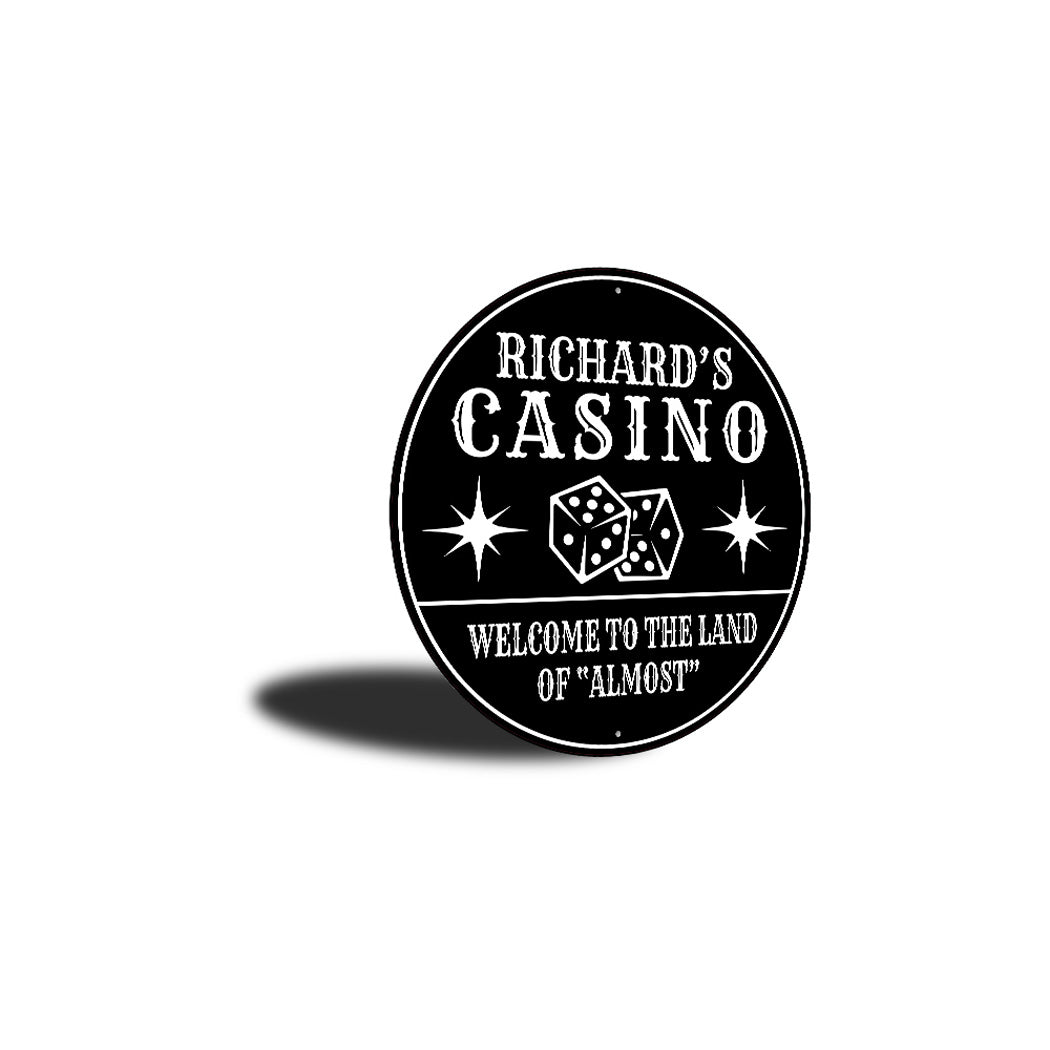 Casino Welcome To The Land Of Almost Sign
