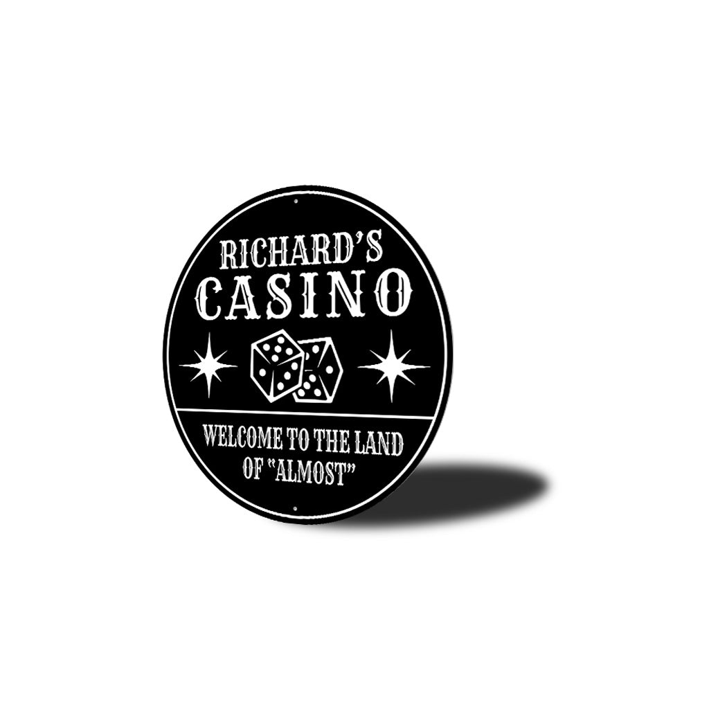 Casino Welcome To The Land Of Almost Sign