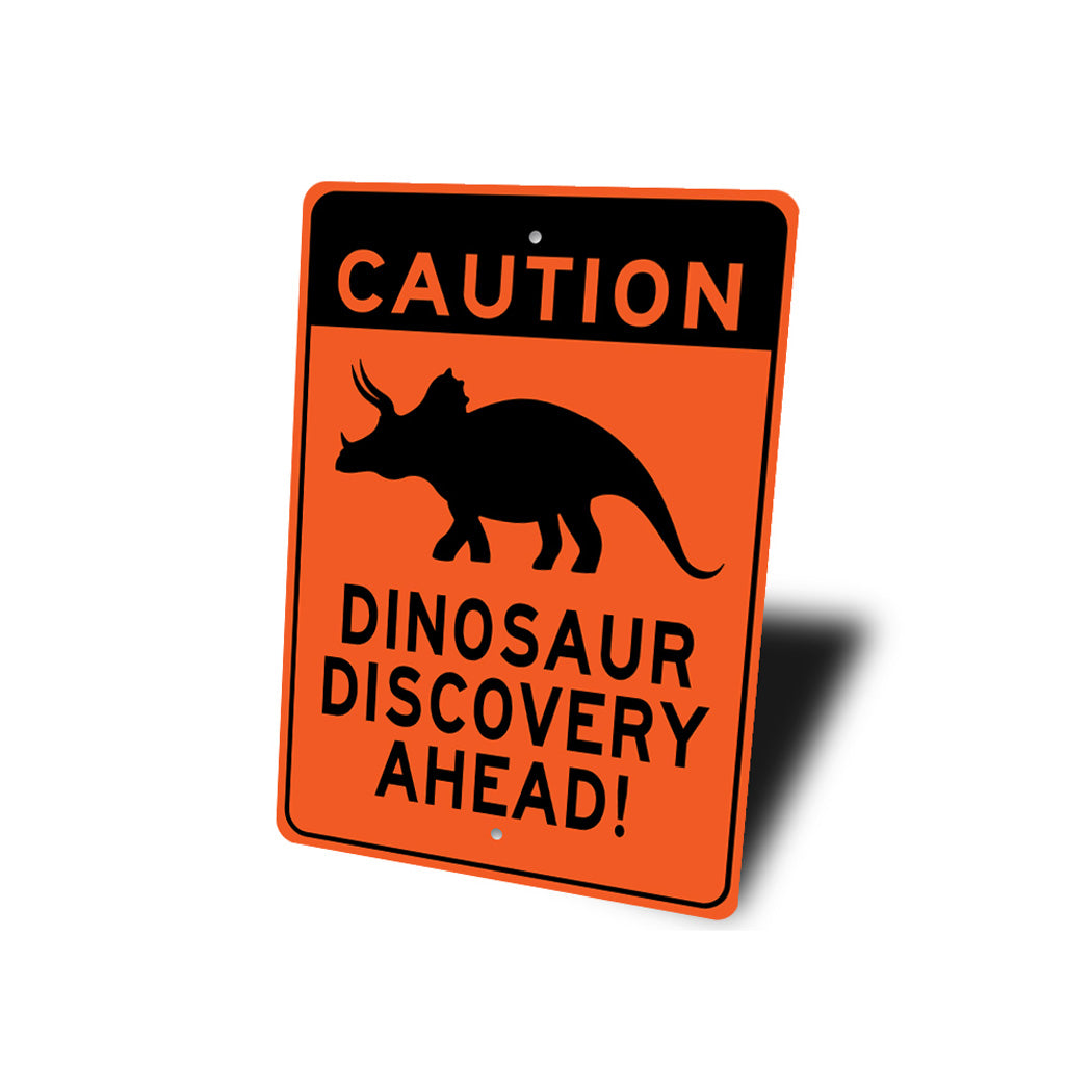 Caution Dinosaur Discovery Ahead Sign
